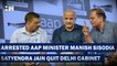 Headlines: Arrested AAP Ministers Manish Sisodia, Satyendar Jain Quit Delhi Cabinet |
