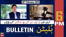 ARY News Bulletin | 6 PM | 28th February 2023