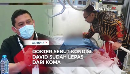 Dokter Bedah Saraf RS Mayapada Sebut Kondisi David Sudah Keluar dari Koma