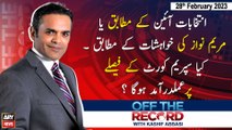 Off The Record | Kashif Abbasi | ARY News | 28th February 2023