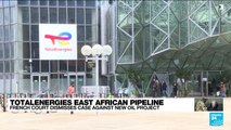 French court dismisses NGOs' case against TotalEnergies projects in east Africa