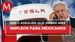 AMLO agradece a Elon Musk que Tesla se instale en México: “más inversión y más empleos”
