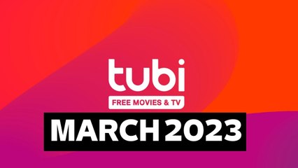 Free Movies on Tubi - March 2023 🎬