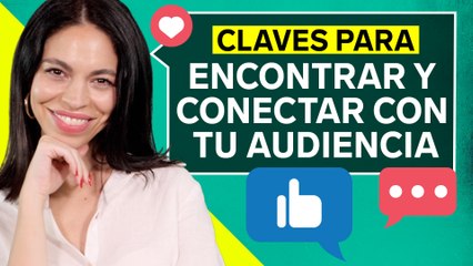 Claves para ENCONTRAR y CONECTAR con tu audiencia | Insider Teach