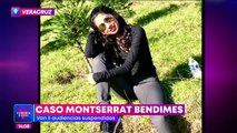 Justicia Montserrat Bendimes: Van cinco audiencias suspendidas por su feminicidio