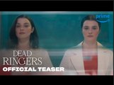 Dead Ringers | Teaser - Prime Video