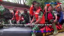 Prajurit TNI Paskhas Evakuasi Warga Terisolir Banjir di Aceh Utara