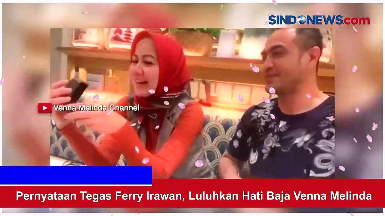 Pernyataan Tegas Ferry Irawan, Luluhkan Hati Baja Venna Melinda