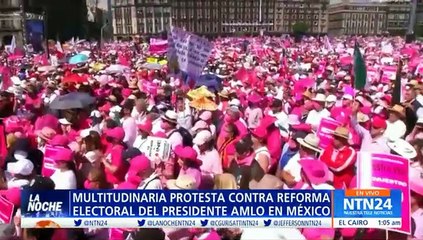 Así fue la multitudanaria protesta contra la reforma electoral de AMLO en México