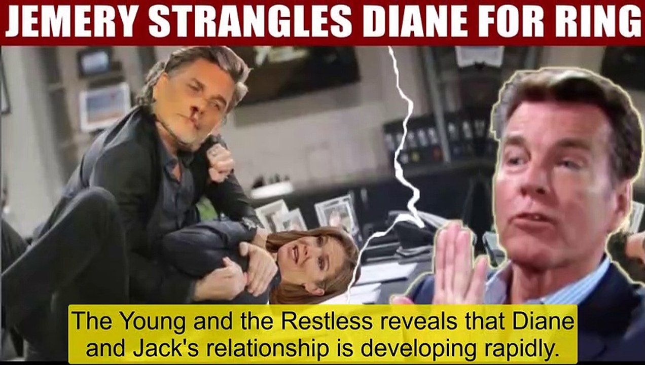 The Young And The Restless Spoilers Jemery strangles Diane for accepting Jack's