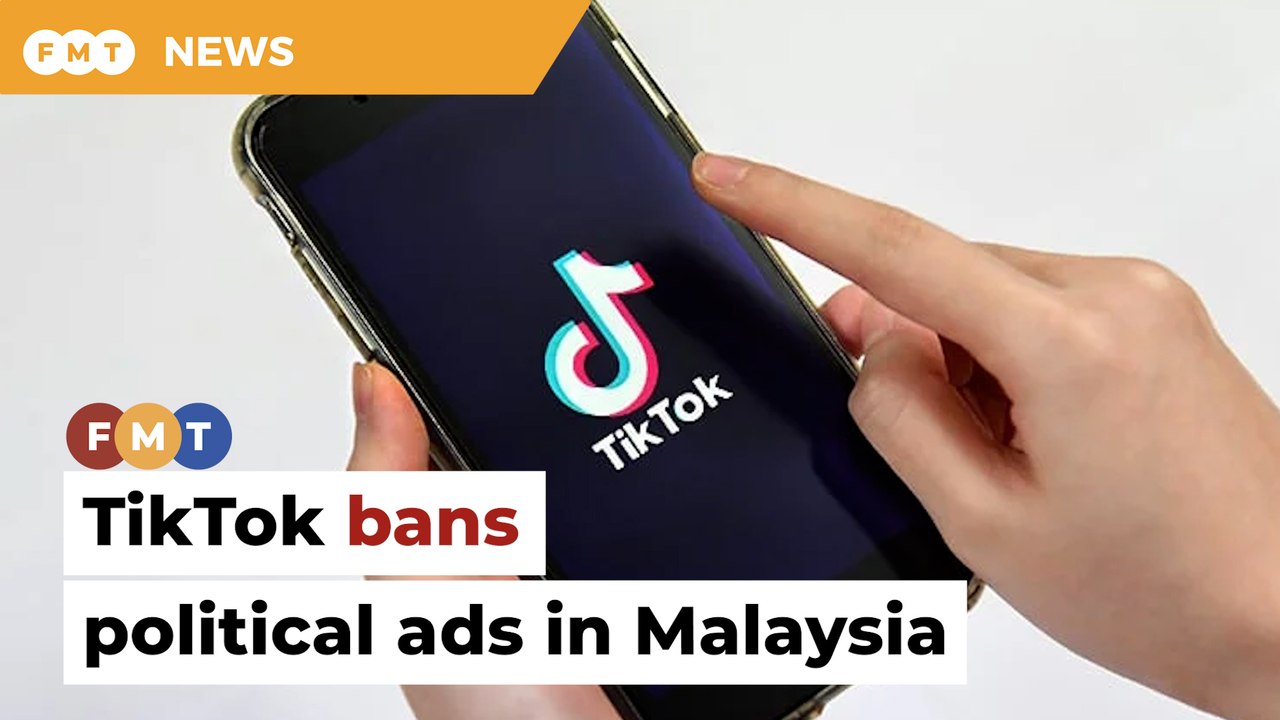 Political ads banned on TikTok in Malaysia