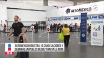 Aeroméxico continúa con demoras y cancelaciones en sus operaciones en AICM