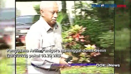 Breaking News, Pengusaha Arifin Panigoro Meninggal Dunia