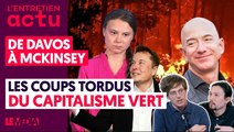 DE DAVOS À MCKINSEY : LES COUPS TORDUS DU CAPITALISME VERT