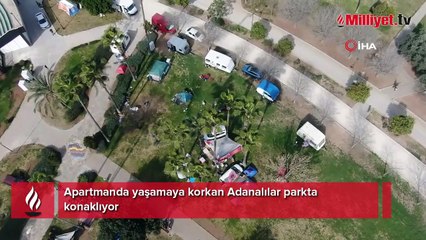 Apartmanda yaşamaya korkan Adanalılar parkta konaklıyor