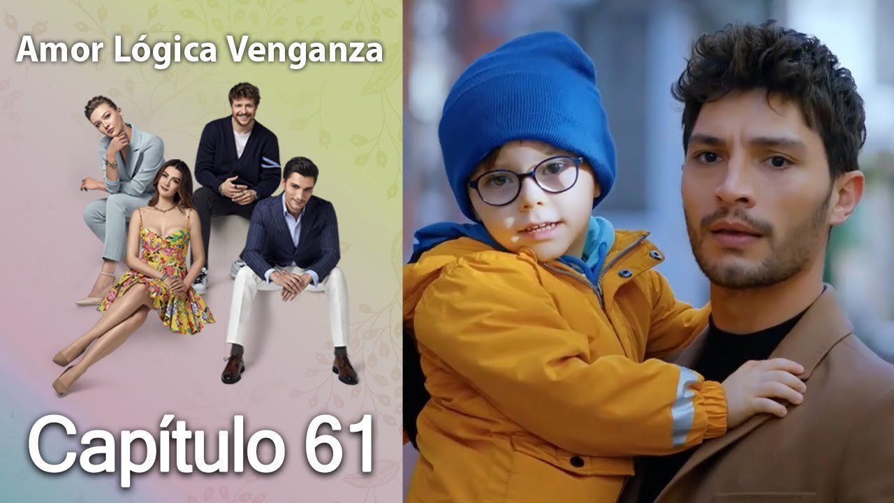 Amor Lógica Venganza - Capitulo 61