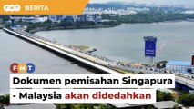 Singapura akan dedah dokumen berkait pemisahan dengan Malaysia