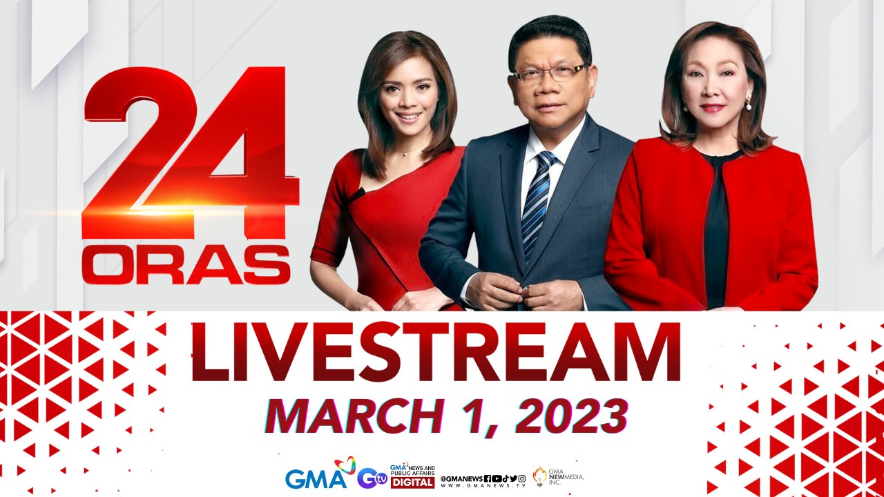 24 Oras Livestream: March 1, 2023