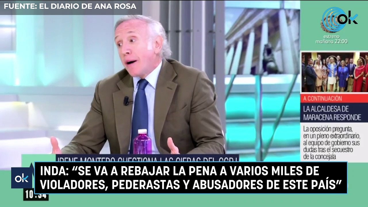 Inda: "Se va a rebajar la pena a varios miles de violadores, pederastas y abusadores de este país"
