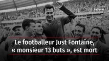 Le footballeur Just Fontaine, « monsieur 13 buts », est mort