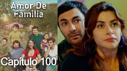 Amor De Familia - Capítulo 100