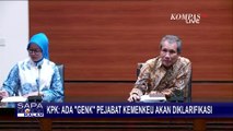 KPK Ungkap Sudah Kantongi Nama-Nama Genk Pejabat Kemenkeu yang Akan Dimintai Klarifikasi!