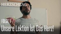 Unsere Lektion ist das Herz  Herzschlag Folge 1