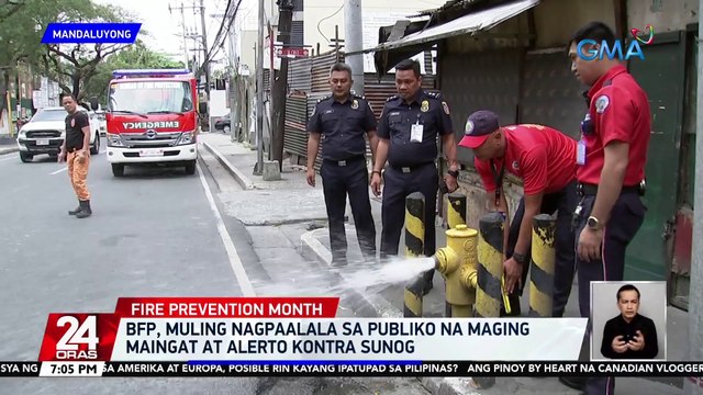 BFP, muling nagpaalala sa publiko na maging maingat at alerto kontra sunog | 24 Oras
