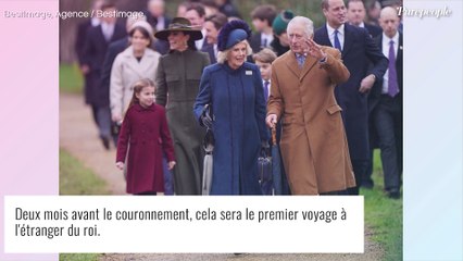 Charles III en France avec Camilla avant le couronnement : le roi va se rendre dans une région riche en souvenirs