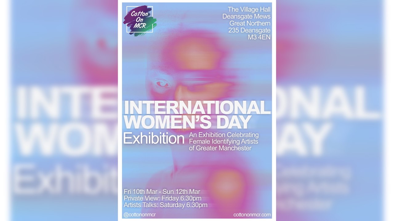 Your What’s on Guide for Manchester 1 March: Exhibition in The Great Northern celebrating women artists in honour of International Women’s Day