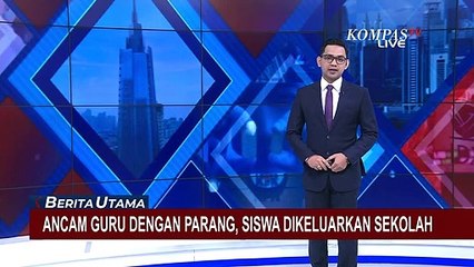 Dipicu Emosi, Siswa di Samarinda Nekat Ancam Guru Olahraga dengan Parang!