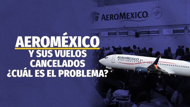 ‘Aeroméxico dijo que el problema éramos nosotros sobre vuelos cancelados’: ASPA