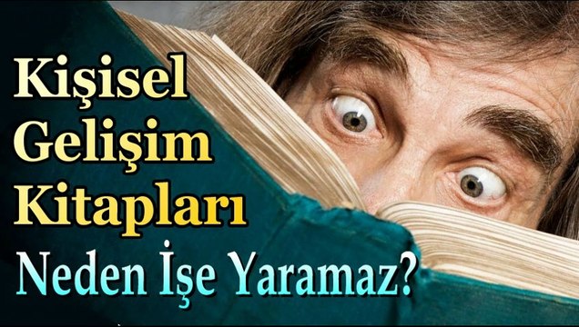 Kişisel Gelişim Kitapları Neden İşe Yaramaz?