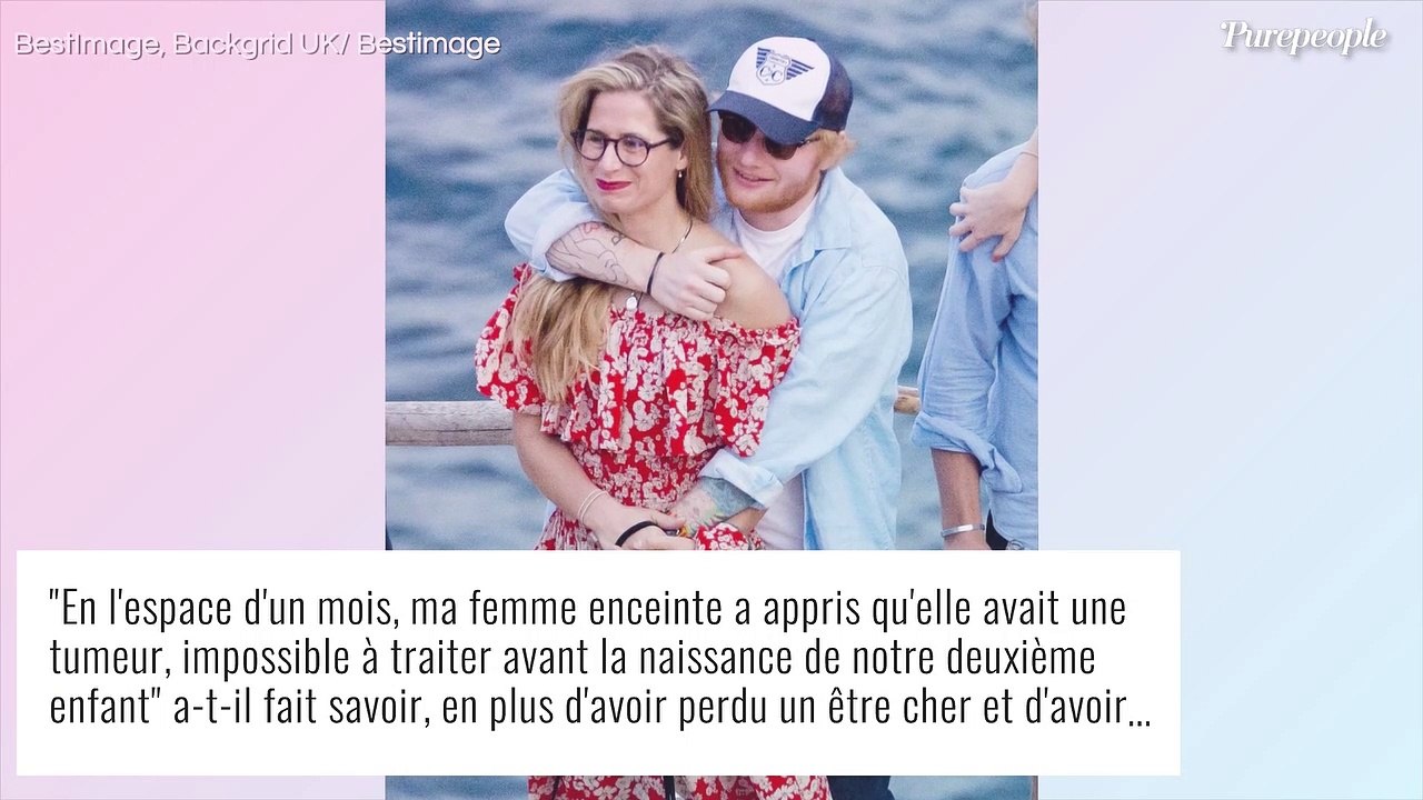 Ed Sheeran à coeur ouvert : sa femme Cherry atteinte d'une tumeur "impossible à traiter" pendant sa grossesse