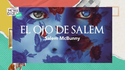Hablamos del libro "El Ojo de Salem"