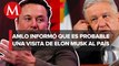 AMLO alista gira con Elon Musk por México; “está interesado en invertir más”, afirma