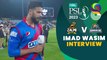 Imad Wasim Interview | Peshawar Zalmi vs Karachi Kings | Match 17 | HBL PSL 8 | MI2T