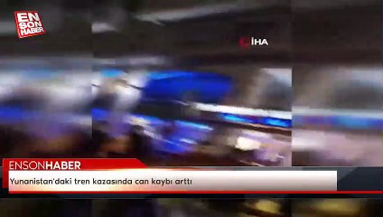 Yunanistan'daki tren kazasında can kaybı arttı