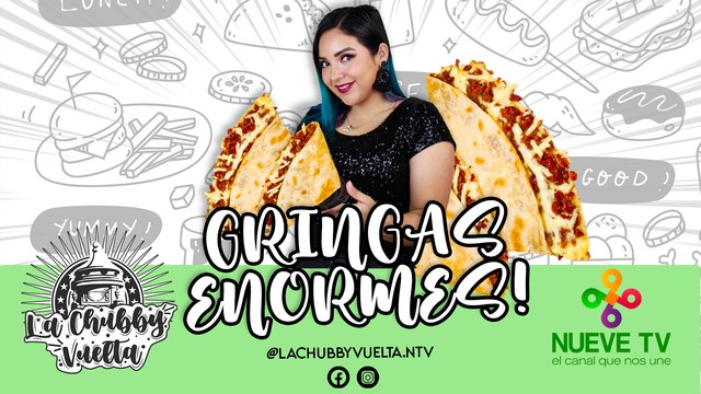 Probando Gringas GIGANTES en SOLEDAD de Graciano Sánchez, San Luis Potosí con La Chubby Vuelta