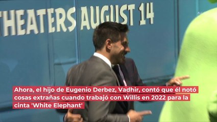 "Yo sí noté en set ciertas cosas": Vadhir Derbez percibió salud deteriorada de Bruce Willis