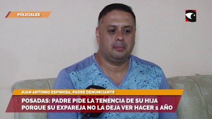 Posadas: padre pide la tenencia de su hija porque su expareja no la deja ver hacer 1 año