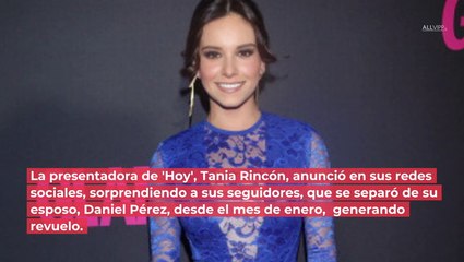 "Ha sido una decisión dura": Tania Rincón y Daniel Pérez anuncian su separación