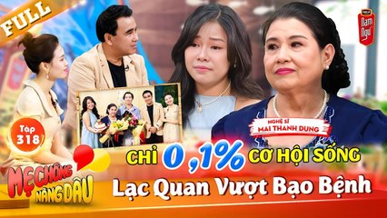 NS Mai Thanh Dung cùng con dâu vượt bạo bệnh Quyền Linh ngấn lệ cảm phục  Mẹ Chồng Nàng Dâu 318