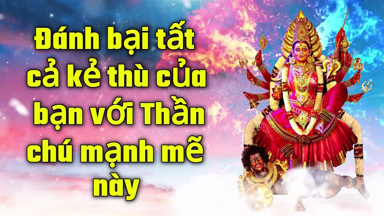 Đánh bại tất cả kẻ thù của bạn với Thần chú mạnh mẽ này