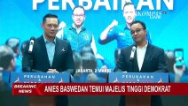 Temui Majelis Tinggi Demokrat, Anies Pantun: Pergi Bersama Mencari Arah