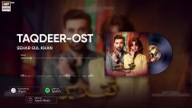 Taqdeer OST - Sehar Gul Khan (Audio) ARY Digital