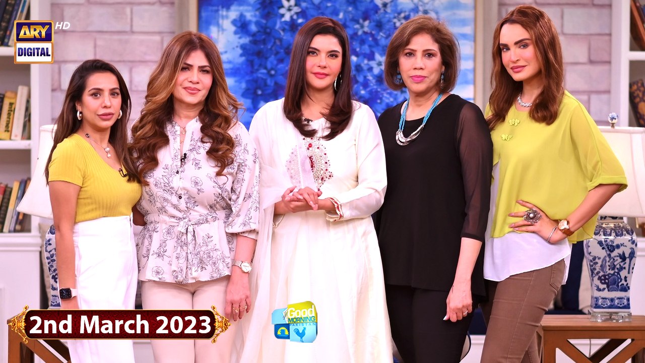 Good Morning Pakistan - 2nd March 2023 - Beenish Parvez & Nadia Hussain - ARY Digital Show