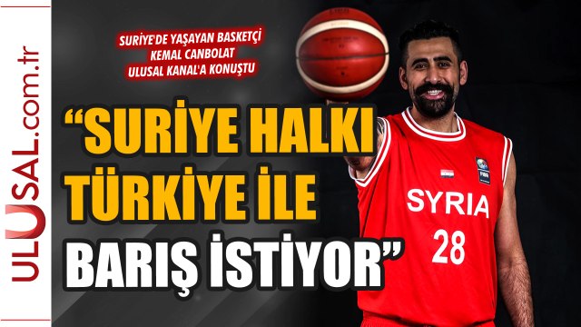 Suriye millî takımında oynayan Türk basketbolcu: Suriye halkı Türkiye ile barış istiyor