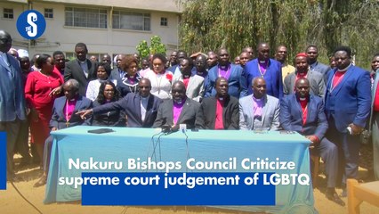 Nakuru Bishops Council Criticize supreme court judgement of LGBTQ
