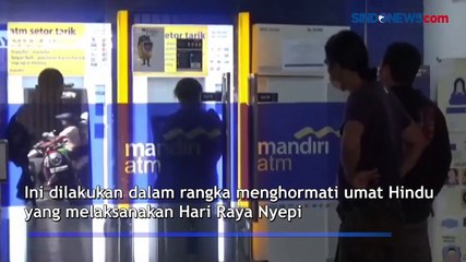 Hari Raya Nyepi, Layanan ATM di Bali Stop Beroperasi